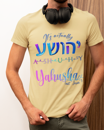 Actually Yahusha - Men's Cotton Tee Shirt