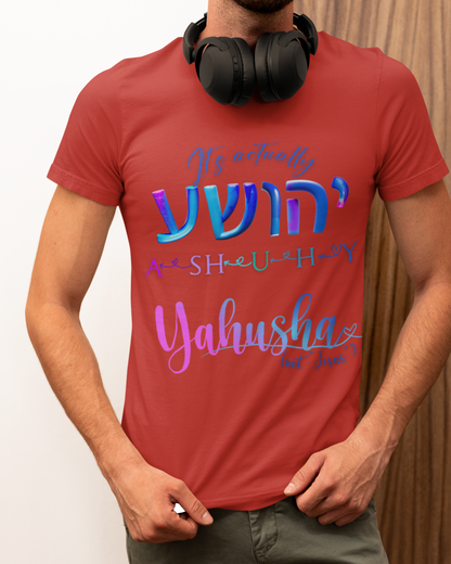 Actually Yahusha - Men's Cotton Tee Shirt